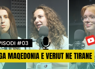 Studentet nga Ukraina dhe nga Maqedonia e Veriut rrëfejnë përvojën e tyre në Tiranë – Episodi 03